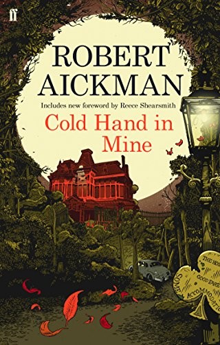 Robert Aickman, Reece Shearsmith: Cold Hand in Mine (Paperback, Faber & Faber, imusti)