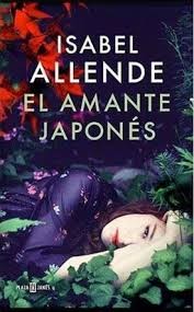 Isabel Allende: El amante japonés (2015, Plaza & Janés)