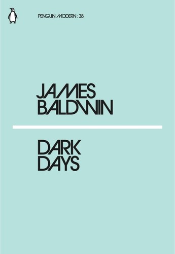 James Baldwin: Dark Days (Paperback, 2018, Penguin Books, Limited)