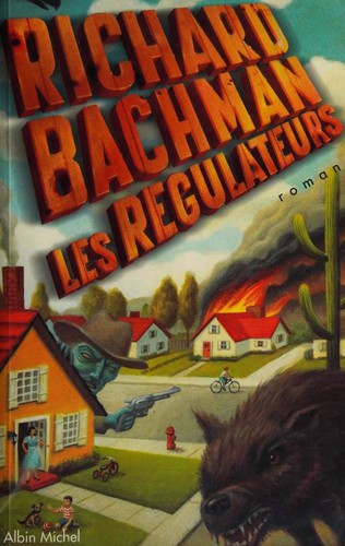 Stephen King: Les Régulateurs (Paperback, French language, 1996, Albin Michel)
