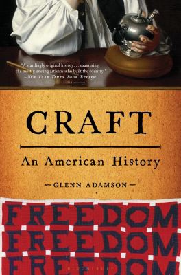 Glenn Adamson: Craft (2022, Bloomsbury Publishing USA)