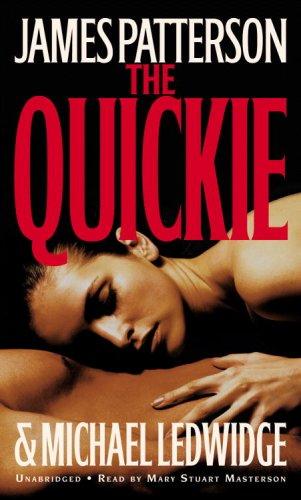 James Patterson, Michael Ledwidge: The Quickie (AudiobookFormat, 2007, Hachette Audio)