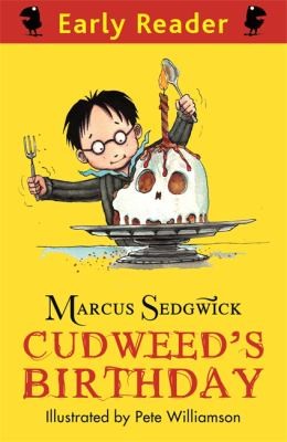Marcus Sedgwick: Cudweeds Birthday (2011, Orion Children's Books)