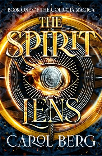 Carol Berg: The Spirit Lens (EBook, 2024, Open Road Media Sci-Fi & Fantasy)