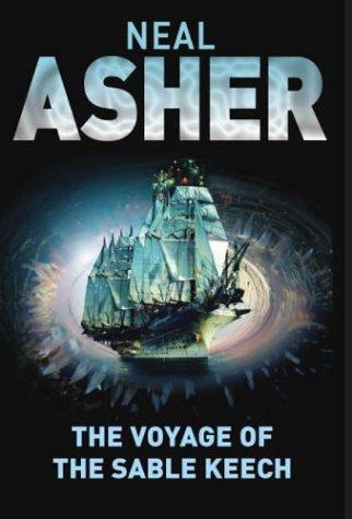 Neal L. Asher: The Voyage of the Sable Keech (Hardcover, 2006, Tor)