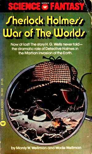 Manly Wade Wellman: Sherlock Holmes's war of the worlds (1975, Warner Books)