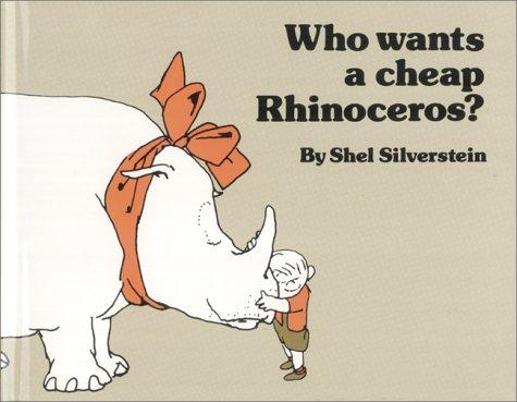 Shel Silverstein: Who wants a cheap rhinoceros? (2002, Simon & Schuster Books for Young Readers)