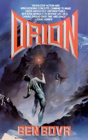 Ben Bova: Orion (Paperback, 1992, Tor Science Fiction)