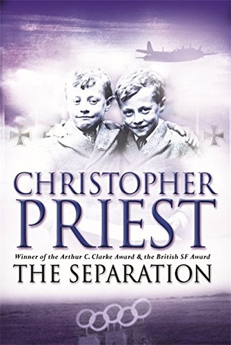 Christopher Priest: Separation, The (Hardcover, 2003, Victor Gollancz Ltd, London, United Kingdom)