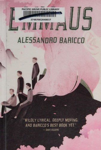 Ann Goldstein, Alessandro Baricco: Emmaus (2012, McSweeney's Publishing)