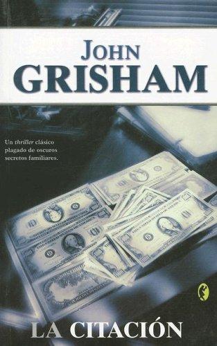 John Grisham: La citacion (Paperback, Spanish language, 2005, Ediciones B)