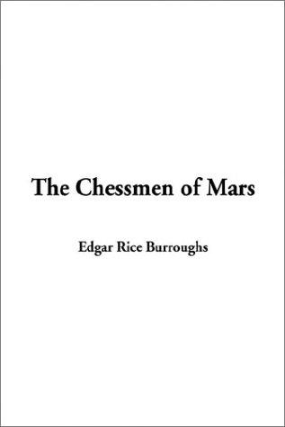 Edgar Rice Burroughs: The Chessmen of Mars (Hardcover, 2003, IndyPublish.com)