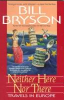 Bill Bryson: Neither here nor there (1992, Morrow)