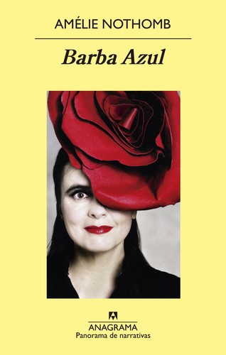 Amélie Nothomb: Barba Azul (Spanish language, 2014, Anagrama)