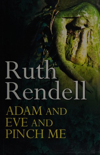 Ruth Rendell: Adam and Eve and pinch me (2001, BCA)