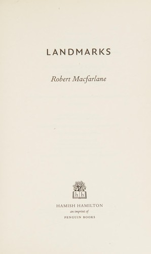 Robert Macfarlane: Landmarks (Hardcover, 2015, Hamish Hamilton)