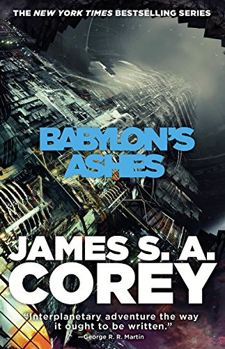 James S.A. Corey: Babylon's Ashes (AudiobookFormat, 2016, Orbit, Hachette Audio and Blackstone Audio)
