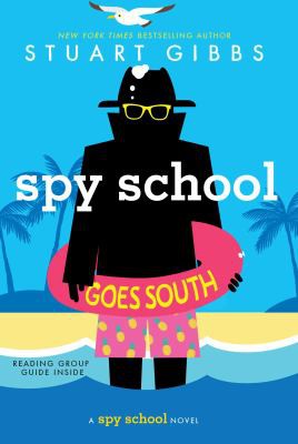 Stuart Gibbs: Spy School Goes South (2018, Simon & Schuster Books For Young Readers)