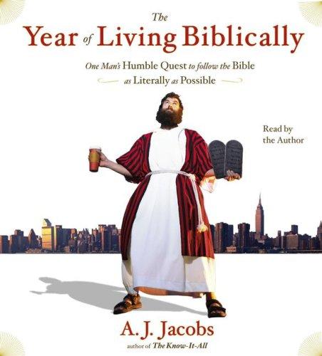 Jacobs, A. J.: The Year of Living Biblically (AudiobookFormat, 2007, Simon & Schuster Audio)