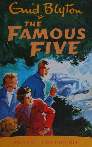 Enid Blyton: Five Get into Trouble (1997, Hodder Children's Books)