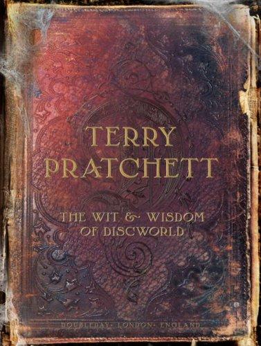 Terry Pratchett: The Wit and Wisdom of Discworld (Hardcover, 2007, Doubleday UK)