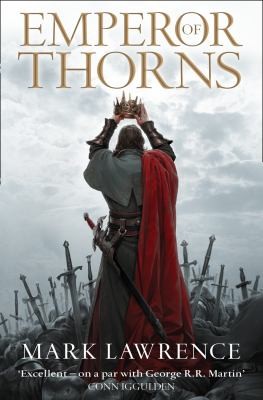 Mark Lawrence: Emperor Of Thorns (2013, HarperCollins Publishers)