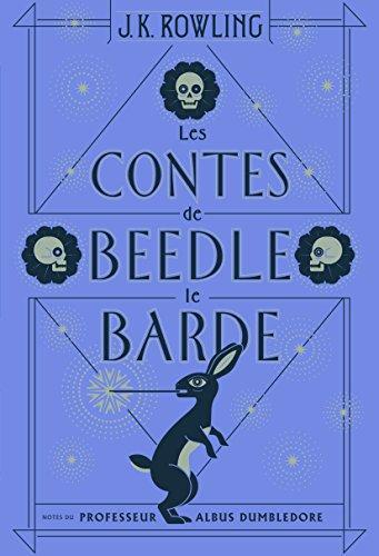 J. K. Rowling: Les Contes de Beedle le Barde (French language, 2017, Gallimard)