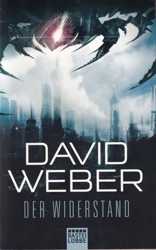 David Weber: Der Widerstand (German language, 2012, Bastei Lübbe)