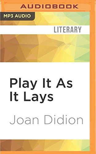 Joan Didion, Lauren Fortgang: Play It As It Lays (AudiobookFormat, 2017, Audible Studios on Brilliance, Audible Studios on Brilliance Audio)