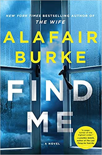 Alafair Burke: Find Me (2021, HarperCollins Canada, Limited)