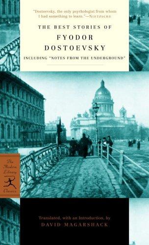 Fyodor Dostoevsky: The Best Stories of Fyodor Dostoevsky (Paperback, 2005, Modern Library)