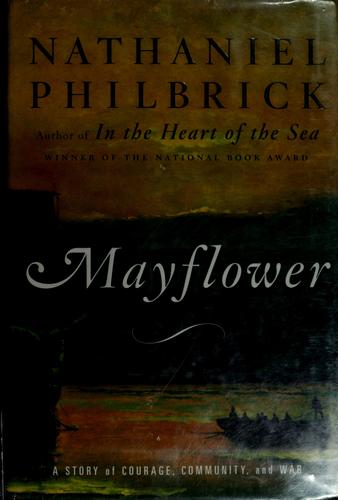 Nathaniel Philbrick: Mayflower (Hardcover, 2006, Viking)