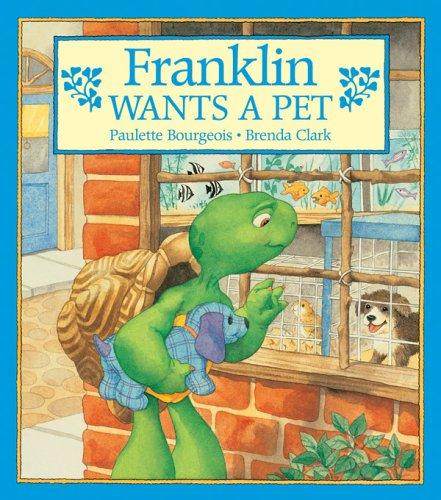 Paulette Bourgeois: Franklin Wants a Pet (Franklin) (Paperback, 1995, Kids Can Press)