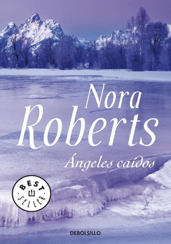 Nora Roberts: Ángeles caídos (Paperback, Spanish language, 2010, Random House Mondadori, S.A. (Debolsillo))