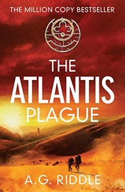 A. G. Riddle: The Atlantis Plague: A Thriller (The Origin Mystery, Book 2) (LEGION)