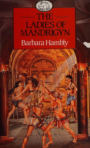 Barbara Hambly: The ladies of Mandrigyn (1986, Unwin Paperbacks)