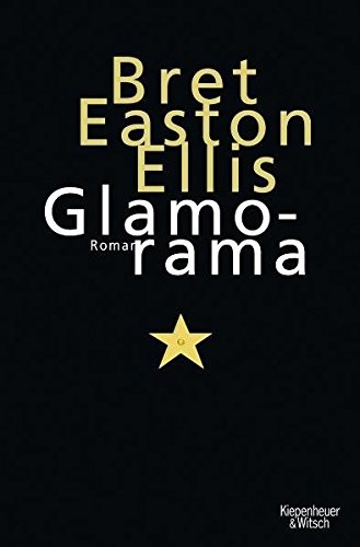 Bret Easton Ellis: GLAMORAMA. (Paperback, 1999, RANDOM HOUSE.)