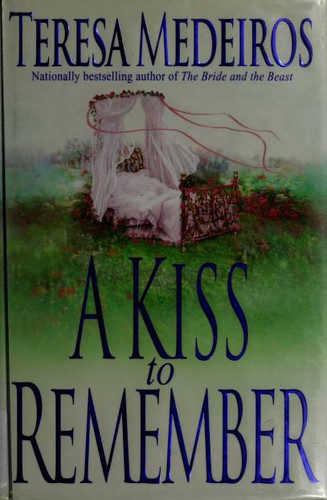 Teresa Medeiros: A Kiss to Remember (2001, Bantam Books)