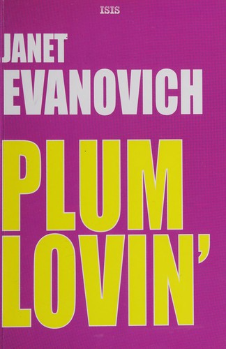 Janet Evanovich: Plum lovin' (2007, Random House Large Print)