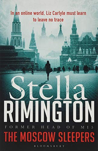 Stella Rimington: The Moscow Sleepers (Paperback, 2019, Bloomsbury Publishing)
