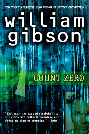 William Gibson, William F. Gibson: Count Zero (1986, Gollancz)