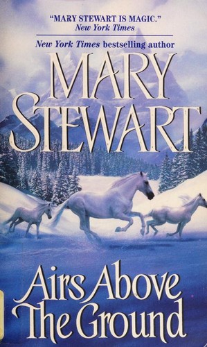 Stewart, Mary.: Airs Above the Ground (Paperback, 2004, HarperTorch)