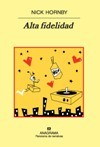 Nick Hornby: High Fidelity (Spanish language, 2012, Anagrama)