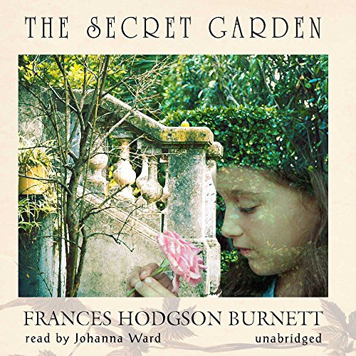 Frances Hodgson Burnett, Johanna Ward: The Secret Garden (AudiobookFormat, 2008, Blackstone Audiobooks)