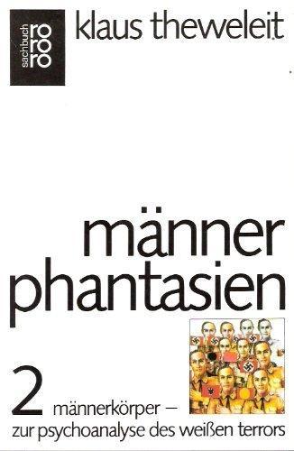 Klaus Theweleit: Männerphantasien. (German language, 1987, Rowohlt)