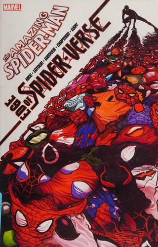 Dan Slott, Giuseppe Camuncoli, Robbi Rodriguez, Dustin Weaver, Richard Isanove: Edge of Spider-Verse (2015, Panini UK Limited)