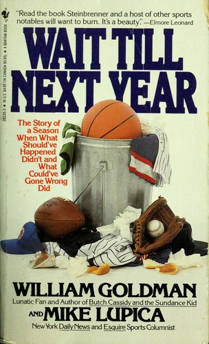 William Goldman: Wait Till Next Year (Paperback, 1989, Bantam)