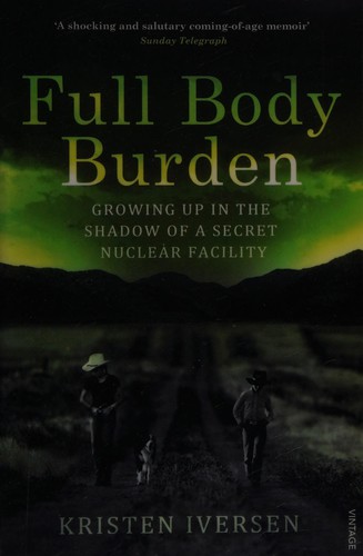 Kristen Iversen: Full Body Burden (2013, Penguin Random House)