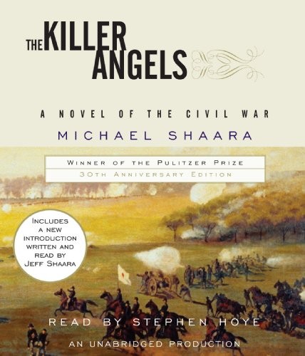 Michael Shaara, Jeffrey Shaara, Stephen Hoye: The Killer Angels (AudiobookFormat, 2004, Random House Audio)