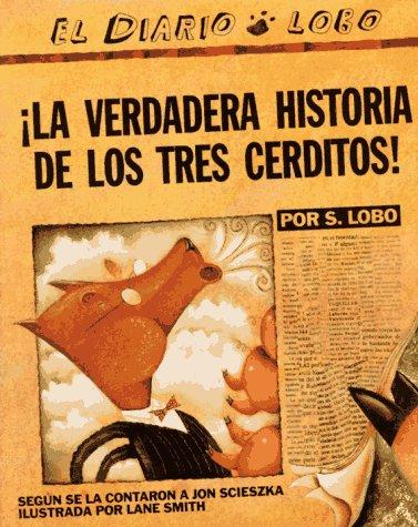 Jon Scieszka: ¡La verdadera historia de los tres cerditos! (Hardcover, Spanish language, 1991, Viking Juvenile)